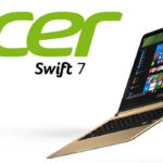 เปิดตัว Acer Swift 7 โน๊ตบุ๊คที่บางไม่ถึง 1 เซนติเมตร พร้อมชิปรุ่นล่าสุดจาก Intel