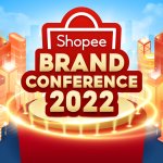 ‘Shopee Brand Conference 2022’